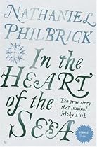 In the Heart of the Sea: The Epic True Story That Inspired "Moby Dick" (Stranger Than...)