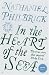 In the Heart of the Sea: The Epic True Story That Inspired "Moby Dick" (Stranger Than...)