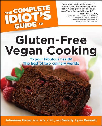 The Complete Idiot's Guide to Gluten-Free Vegan Cooking (Idiot's Guides)