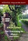 Krüüswiäge 09. Kiken/Sehen: Der Kreuzweg in Ahaus