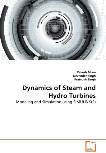 Dynamics of Steam and Hydro Turbines: Modeling and Simulation using SIMULINK(R)