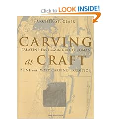 Carving as Craft: Palatine East and the Greco-Roman Bone and Ivory Carving Tradition