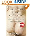 Will You Please Fuck Off? (The Toby Series)