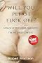 Will You Please Fuck Off? (The Toby Series)