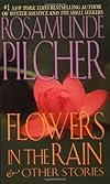 Flowers In The Rain: & Other Stories