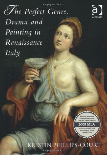 The Perfect Genre. Drama and Painting in Renaissance Italy