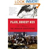 Plain, Honest Men: The Making of the American Constitution by Richard R. Beeman