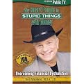 Why Smart People Do Stupid Things with Money