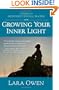 Growing Your Inner Light: A Guide to Independent Spiritual Practice