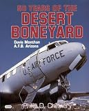 50 years of the desert boneyard : Davis Monthan AFB, Arizona