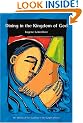 Dining in the Kingdom of God: The Origins of Eucharist according to Luke