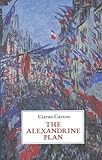 The Alexandrine plan : versions of sonnets by Baudelaire, Mallarmé, and Rimbaud