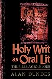 Holy Writ as Oral Lit: The Bible as Folklore