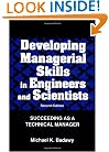 Developing Managerial Skills in Engineers and Scientists: Succeeding as a Technical Manager (Industrial Engineering)