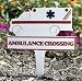 Ambulance Crossing Lawn Sign