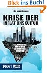 Krise der Inflationskultur: Geld, Fin...