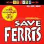 Introducing Save Ferris