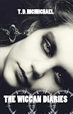 The Wiccan Diaries (Volume 1)