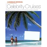 Caribbean / Bermuda 2007-2008 Destinations: Celebrity Cruises, the World's Best Large Ships (CE0069506, 2008 Edition)