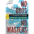 No Gods No Masters: An Anthology of Anarchism