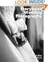 Storytelling Wedding Photography: Techniques and Images in Black & White