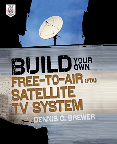 build your own free to air fta satellite tv system