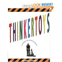 Thinkertoys: A Handbook of Business Creativity