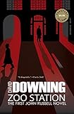 Zoo Station (A John Russell WWII Spy Thriller)