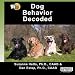 Dog Behavior Decoded
