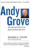 Andy Grove: The Life and Times of an American Business Icon