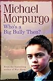 Who's a big bully then?