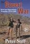 The Covert War: Koevoet Operations in Namibia, 1979-1989