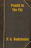  : Psmith in the City