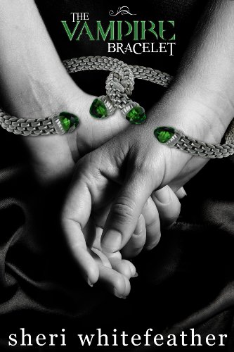 The Vampire Bracelet: Erotic Paranormal Romance ( # 2: Blood Genies series) by Sheri Whitefeather The Vampire Bracelet: Erotic Paranormal Romance ( # 2: Blood Genies series) by Sheri Whitefeather