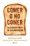 Comer o no comer: Mitos y falsedades...