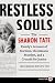 Restless Souls LP: The Sharon Tate Family's Account of Stardom, the Manson Murders, and a Crusade for Justice