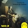 H&ouml;rbuch Schuld und Sühne (Teil 3 und 4)