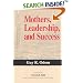 Mothers, Leadership, and Success