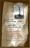 Waiting on the Bounty: The Dust Bowl Diary of Mary Knackstedt Dyck