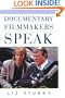 Documentary Filmmakers Speak