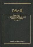 DSM-III: Diagnostic and Statistical Manual of Mental Disorders, 3rd Edition
