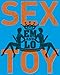 Em & Lo's Sex Toy: An A-Z Guide to Bedside Accessories Image