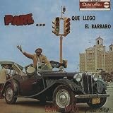 Pare... Que Llego El Barbaro
