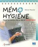 M�mo Hygi�ne : Pr�venir les infections li�es aux soins en exercice lib�ral