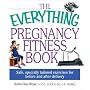 Everything Pregnancy Fitness (Everything Series)