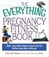 Everything Pregnancy Fitness (Everything Series)