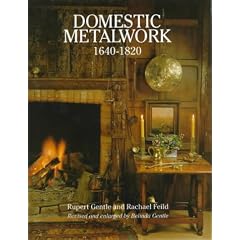 Domestic Metalwork, 1640-1820