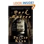 Dark Matter: The Private Life of Sir Isaac Newton: A Novel