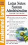 Accelerated Lotus System Administration, Study Guide (Exam 190-174/190-275)