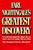 Earl Nightingale's Greatest Discovery: Six Words that Changed the Author's Life Can Ensure Success to Anyone Who Uses Them (PMA Book Series) (Pma Book Series)